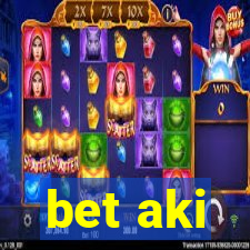 bet aki